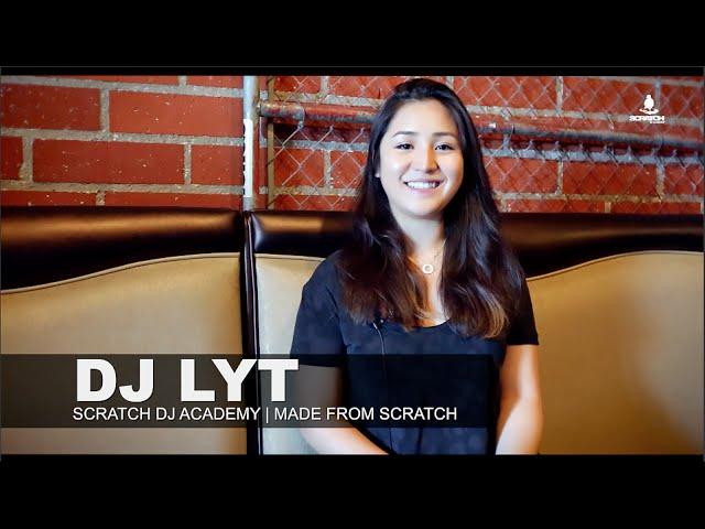 DJ Lyt | Made From Scratch | Scratch DJ Academy