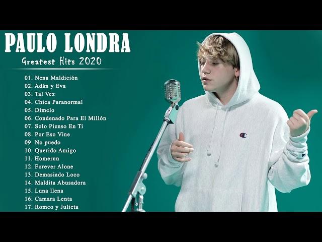 Paulo Londra Exitos