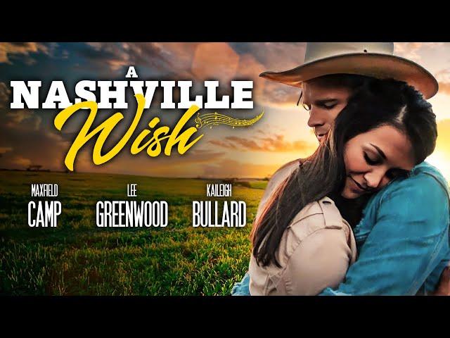 A Nashville Wish FULL MOVIE | Romance Movies | Musical Movies | Empress Movies