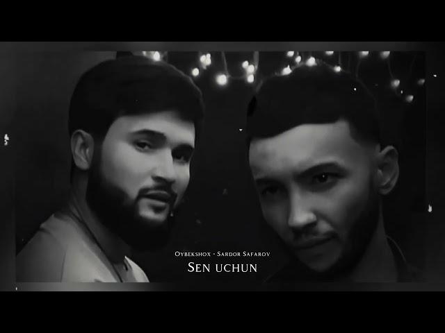 Sardor Safarov ft Oybekshox - Sen uchun (Official audio)