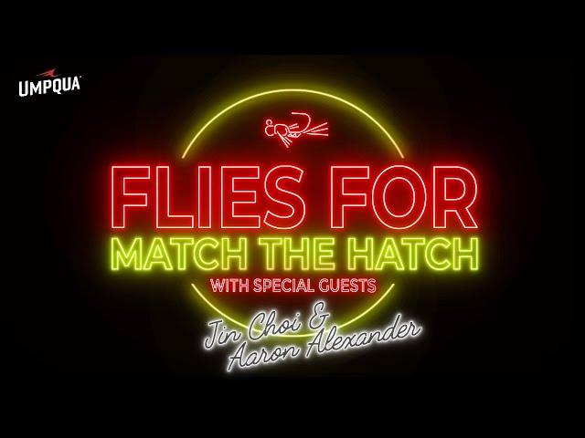 Flies For Match the Hatch