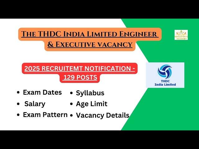  THDC India Limited  Recruitment 2025: Don't Miss Out! Engineer & Executive Roles 