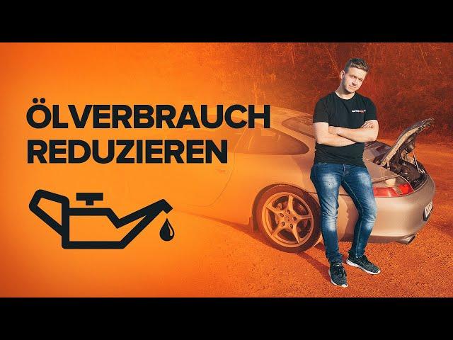 Wie man den Ölverbrauch reduziert | AUTODOC