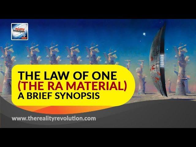 The Law of One (The Ra Material) -  A Brief Synopsis