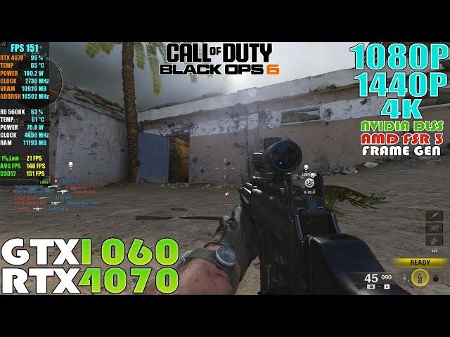 COD Black Ops 6 Beta ~ GTX 1060 - RTX 4070 | 1080P, 1440P & 4K Performance Test | DLSS - FSR 3 - FG