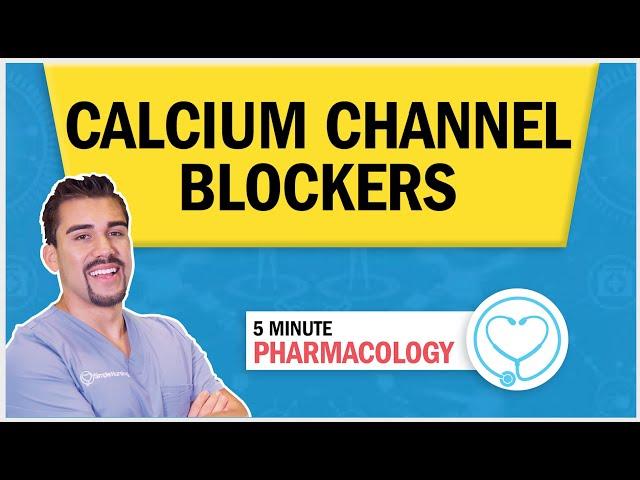 Pharmacology Calcium Channel Blockers - Antihypertensive - for Registered Nurse RN & PN NCLEX