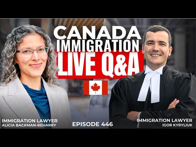 Canada Immigration LIVE Q&A with Alicia and Igor