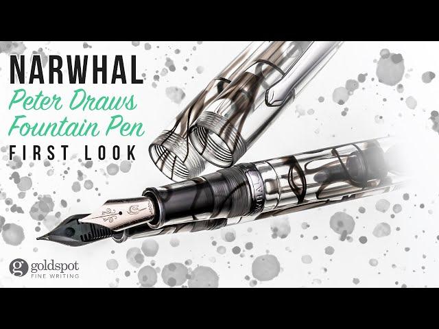 Narwhal Peter Draws Fountain Pen - First Look