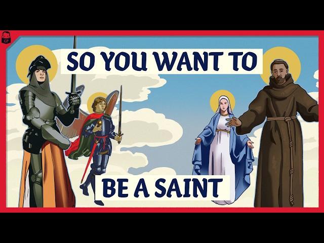 How to Become a Saint