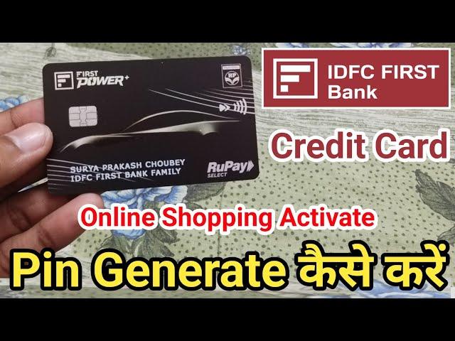 Idfc first bank credit card pin generate kaise kare online | Pin generation & credit card activate