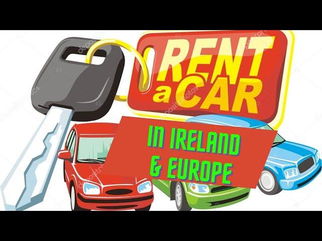 Rent a car in Ireland|Car Rental Service in Ireland|Car hire in Ireland| How to Rent a car in Europe