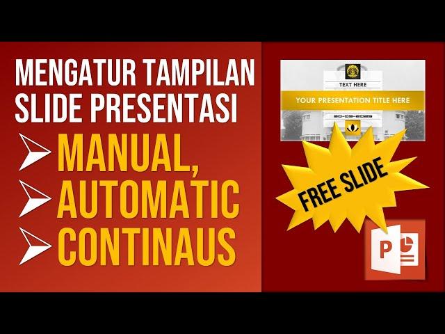 Cara Mengatur Slide Presentasi Tampil Otomatis atau Manual