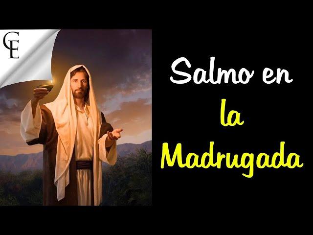 Escucha este salmo en la madrugada y algo increíble sucederá | Salmo 63