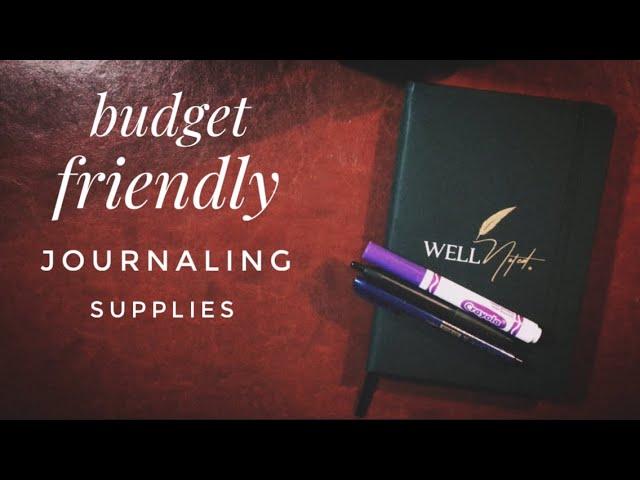 Budget Friendly Journaling Supplies