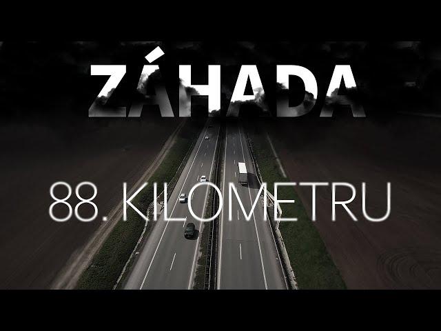 Děsivá místa: ZÁHADA 88. KILOMETRU DÁLNICE D1