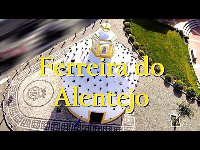 Ferreira do Alentejo - Portugal HD