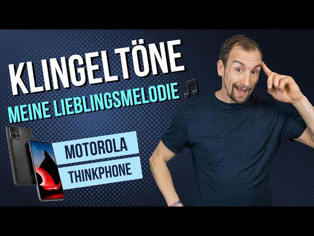 Motorola ThinkPhone - Klingelton einstellen und ändern •  •  •  • Anleitung | Tutorial