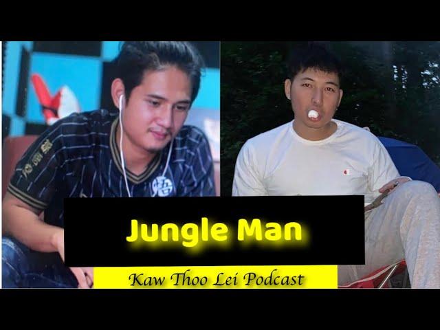 Jungle Man on Kaw Thoo Lei Republic Podcast (Parody)