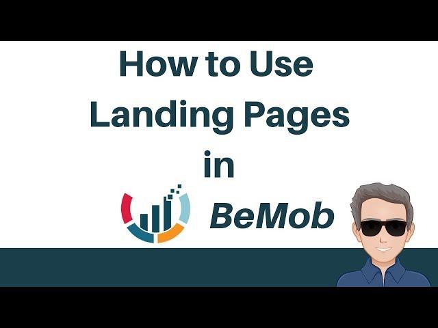 BeMob Tutorial - How to Use Landing Pages