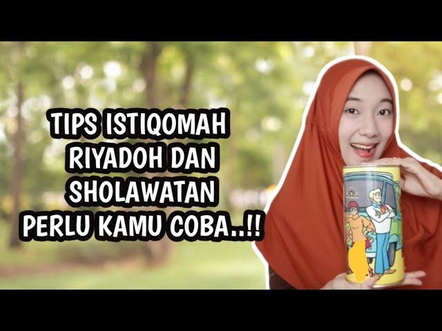 INI TIPS ISTIQOMAH RIYADHOH WY40H DAN SHOLAWATAN YANG AKU JALANI KEMAREN..!!INSYAALLAH BERHASIL..