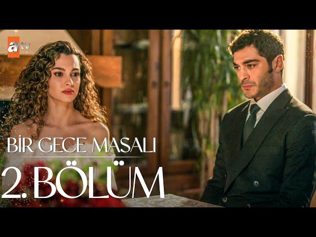 Bir Gece Masalı 2. Bölüm @atvturkiye