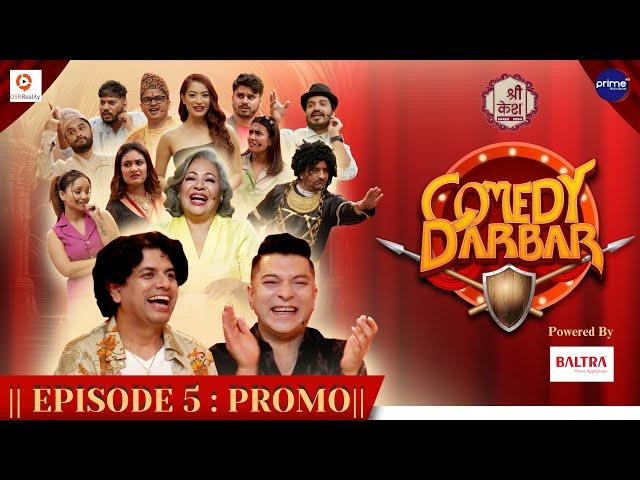 Shree Kesh COMEDY DARBAR | Episode 5 Trailer | Pramod Kharel, Sushil Nepal | Gauri, Bijay