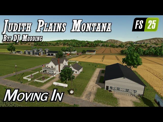 Judith Plains Montana - Moving In (Wife picked the farm) -  Farming Simulator 25