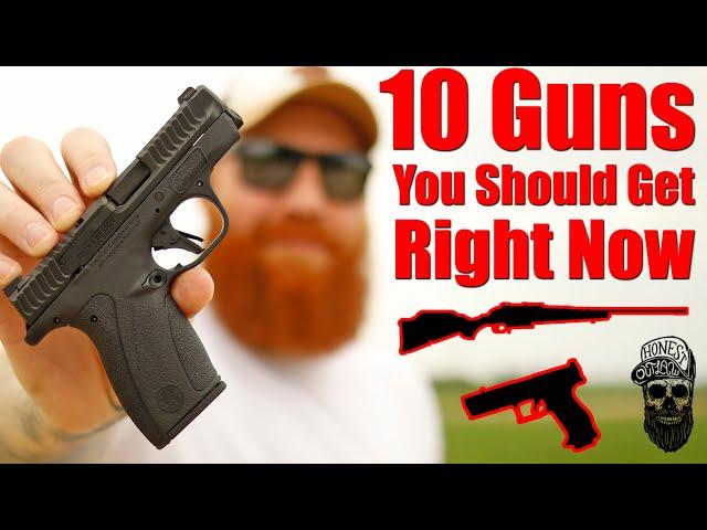 10 Guns You Should Get Right Now 2024 Edition