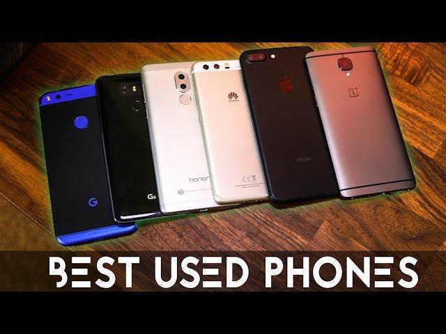 Best Used Phones to Buy At ANY budget! Spring 2017