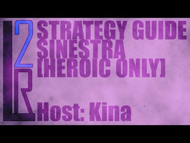 LearntoRaid's Lady Sinestra Strategy Guide (Heroic)