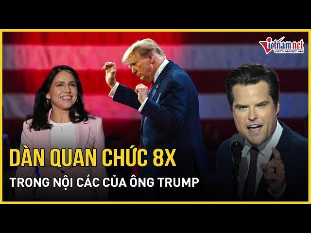 Nội các Trump 2.0: Dàn 8x trẻ hóa quyền lực, bất ngờ từ những gương mặt mới? | Báo VietNamNet