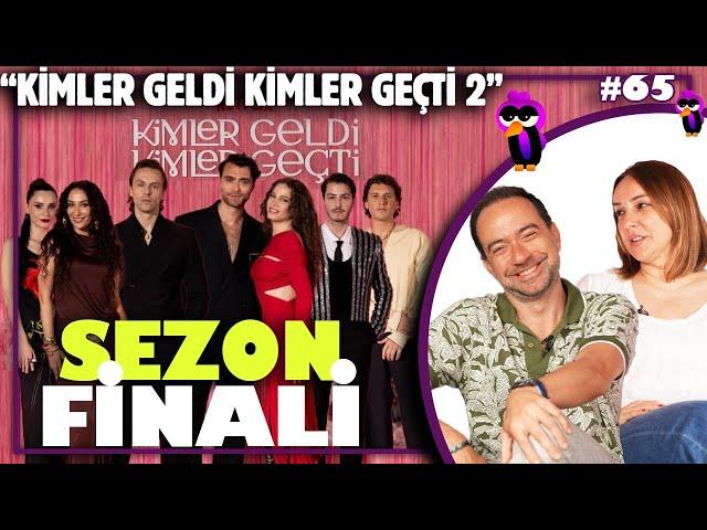 Gömercin Sezon Finali: "Kimler Geldi Kimler Geçti" 2. Sezon Gömüşü |  Gömercin Kuşları #65
