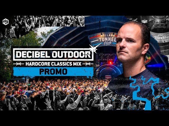 Decibel outdoor 2022 - Promo - Hardcore Classics mix