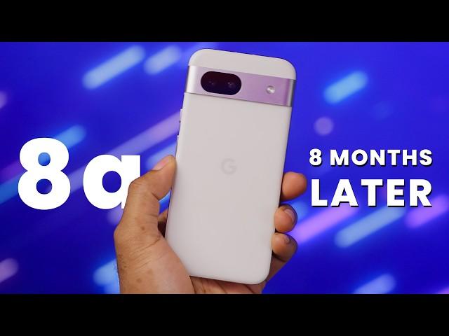 Pixel 8a Review After 8 Months: Still Worth It in 2025?