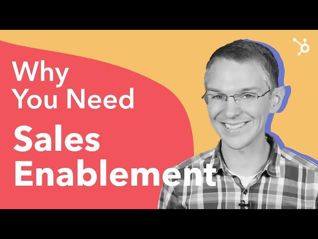 Why You Need Sales Enablement for your Business?