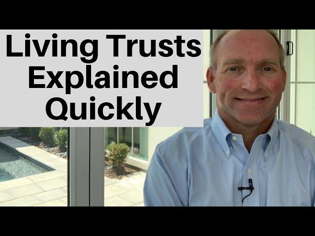 Living Trusts Explained In Under 3 Minutes