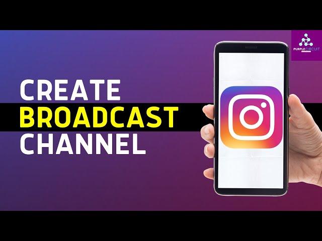 How To Create Broadcast Channel On Instagram (How To Set Up And Broadcast Instagram Channel) - 2024