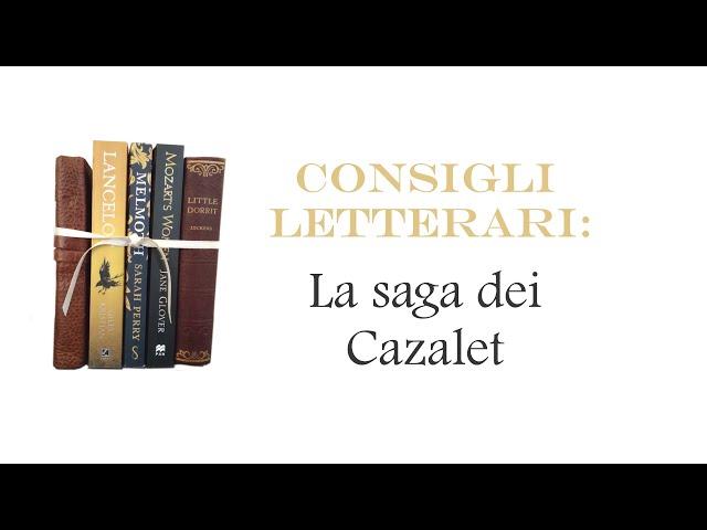 THE BOOKS' WHISPER, Consigli Letterari: LA SAGA DEI CAZALET