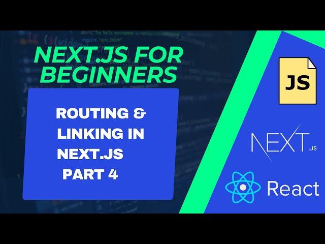 Next.JS for Beginners | Routing & Linking | Next.Js Tutorial