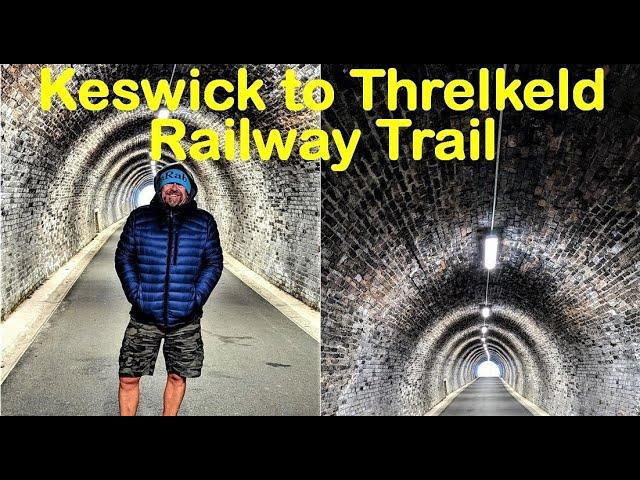 Keswick to Threlkeld Railway Trail