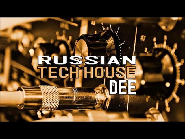 RUSSIAN CLUB MUSIC TECH-HOUSE [DJ DEE 2022]