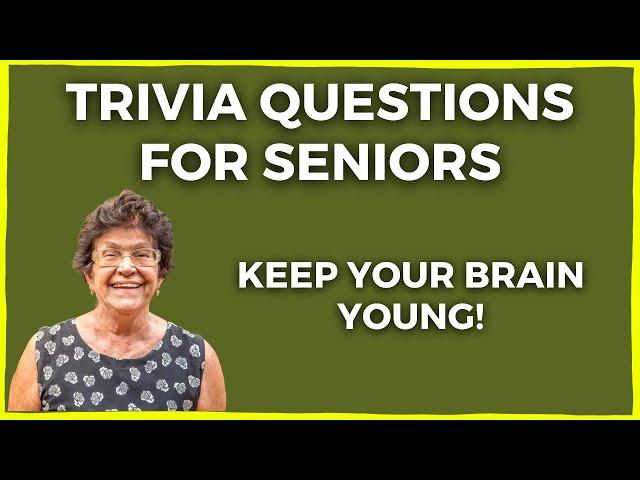 Fun Trivia Questions and Answers for Seniors