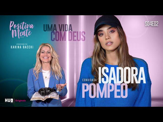 UMA VIDA COM DEUS! COM ISADORA POMPEO