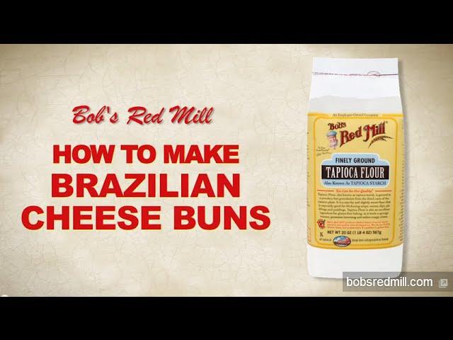 Tapioca Flour | Brazilian Cheese Buns Recipe | Bob's Red Mill