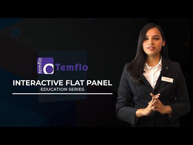 Temflo Interactive Flat Panel: Product Demonstration Video Made by Uni Square Concepts