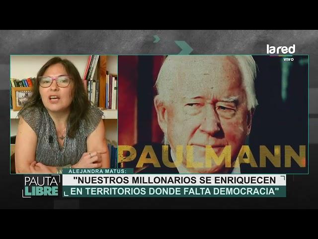 Alejandra Matus: "Nuestros millonarios se enriquecen en territorios donde falta democracia"