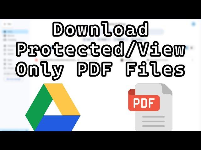 How to Download View Only Protected PDF Files From Google Drive