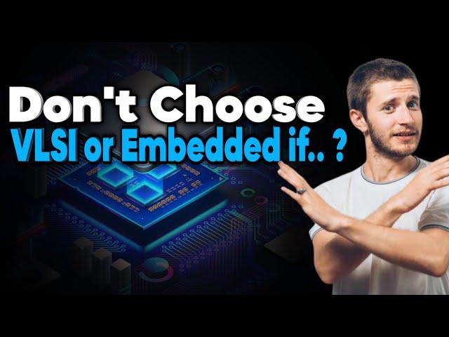 Don't choose VLSI or Embedded Career before knowing this | Routine, Work-Life, Stress in VLSI Jobs ?