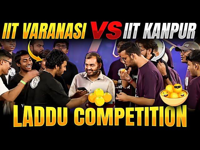 IIT KANPUR V/S IIT VARANASI || Laddu Competition