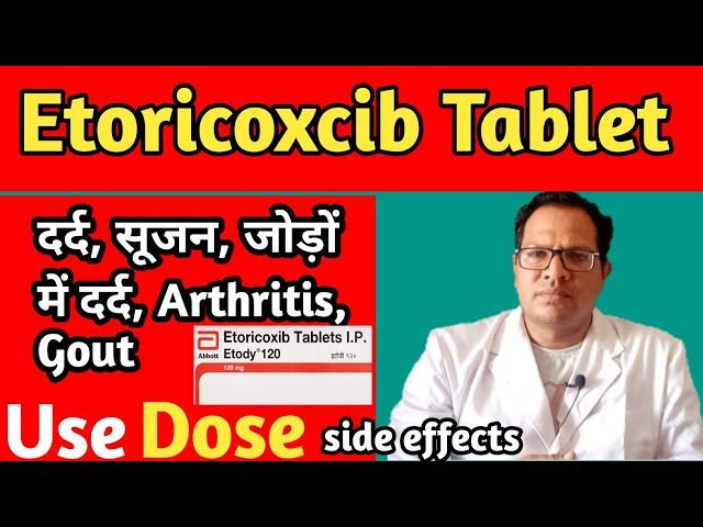 Etoricoxib | Etoricoxib Tablet Uses , Dose , Side Effects